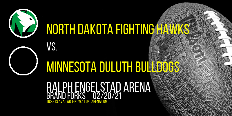 North Dakota Fighting Hawks vs. Minnesota Duluth Bulldogs at Ralph Engelstad Arena