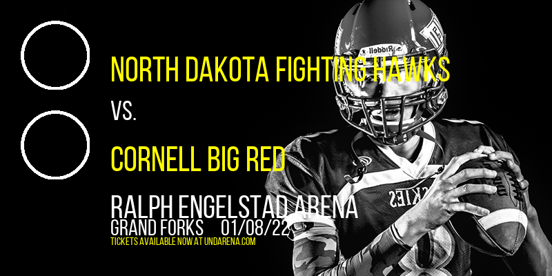 North Dakota Fighting Hawks vs. Cornell Big Red at Ralph Engelstad Arena