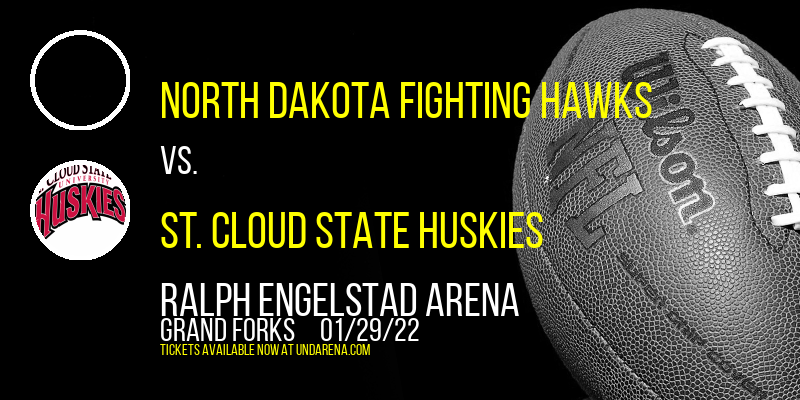 North Dakota Fighting Hawks vs. St. Cloud State Huskies at Ralph Engelstad Arena