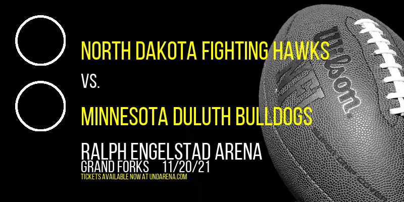 North Dakota Fighting Hawks  vs. Minnesota Duluth Bulldogs at Ralph Engelstad Arena