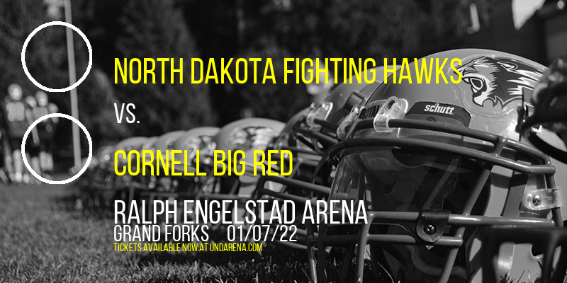 North Dakota Fighting Hawks vs. Cornell Big Red at Ralph Engelstad Arena
