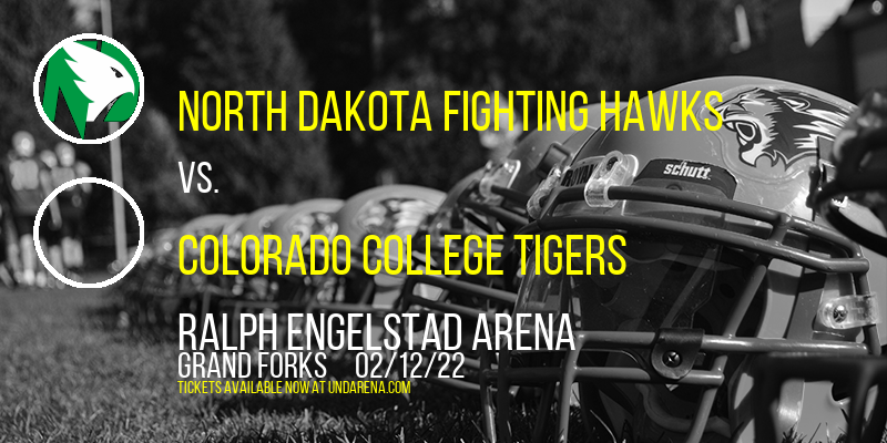 North Dakota Fighting Hawks vs. Colorado College Tigers at Ralph Engelstad Arena