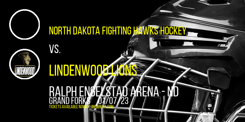 North Dakota Fighting Hawks Hockey vs. Lindenwood Lions at Ralph Engelstad Arena tickets North Dakota Fighting Hawks Hockey vs. Lindenwood Lions at Ralph Engelstad Arena