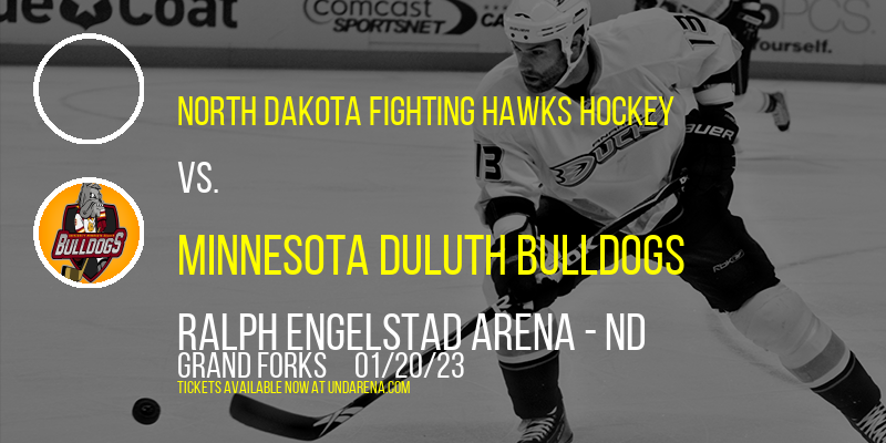North Dakota Fighting Hawks Hockey vs. Minnesota Duluth Bulldogs at Ralph Engelstad Arena
