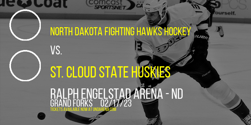 North Dakota Fighting Hawks Hockey vs. St. Cloud State Huskies at Ralph Engelstad Arena tickets North Dakota Fighting Hawks Hockey vs. St. Cloud State Huskies at Ralph Engelstad Arena
