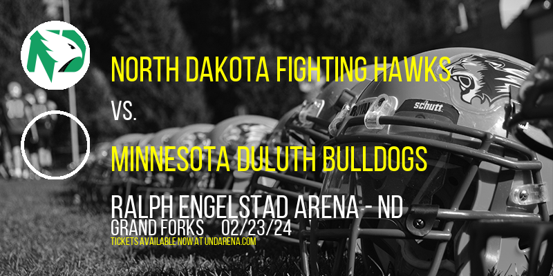 North Dakota Fighting Hawks vs. Minnesota Duluth Bulldogs at Ralph Engelstad Arena - ND