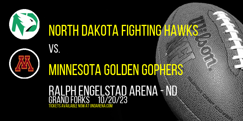 North Dakota Fighting Hawks vs. Minnesota Golden Gophers at Ralph Engelstad Arena - ND