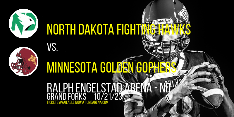 North Dakota Fighting Hawks vs. Minnesota Golden Gophers at Ralph Engelstad Arena - ND