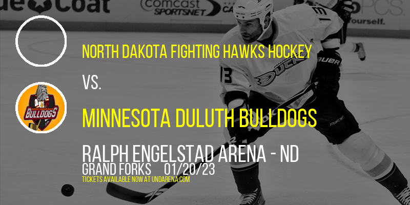 North Dakota Fighting Hawks Hockey vs. Minnesota Duluth Bulldogs at Ralph Engelstad Arena tickets North Dakota Fighting Hawks Hockey vs. Minnesota Duluth Bulldogs at Ralph Engelstad Arena
